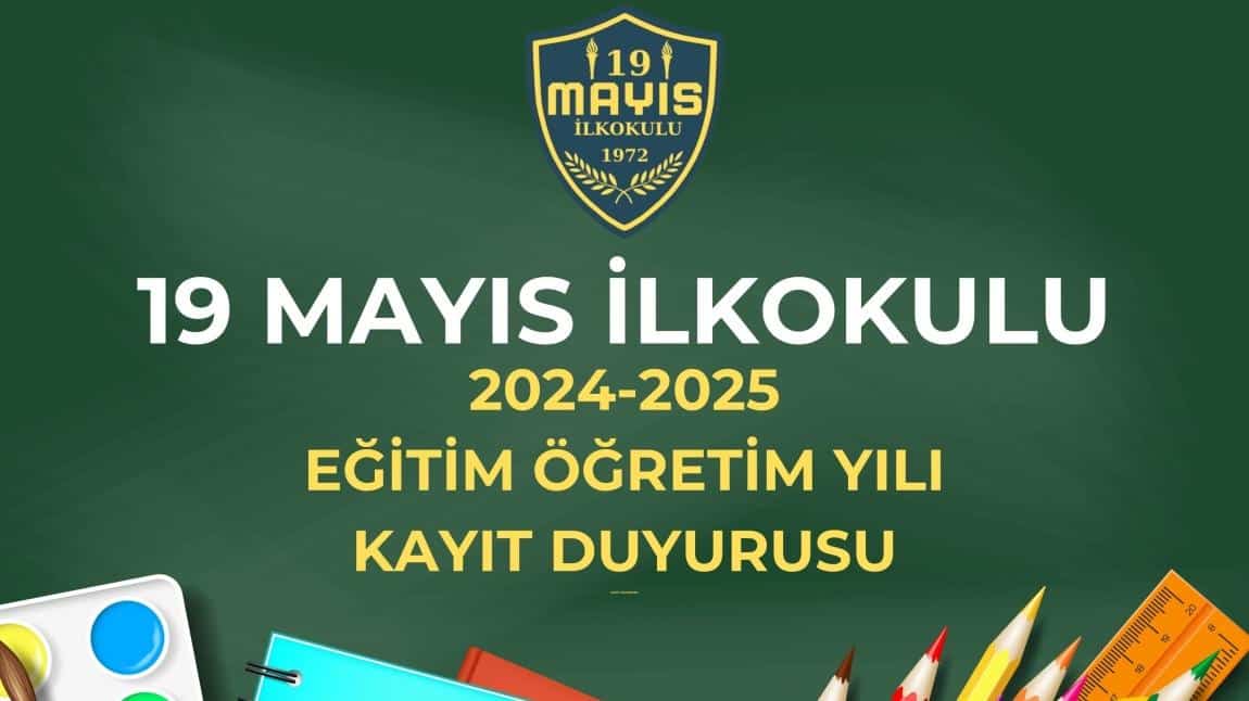 2024 - 2025 Eğitim ve Öğretim Yılı Kayıt İşlemleri